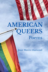 AMERICAN QUEERS poems by Jesse Mavro Diamond