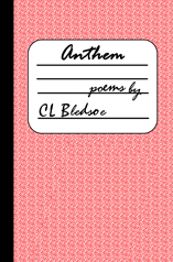 Anthem by CL Bledsoe