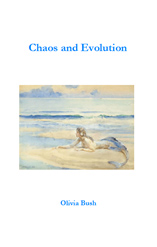 Chaos and Evolution by Olivia Bush