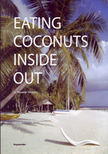 Eating Coconuts Inside Out by Susanne Morning