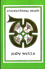 Everything Irish by Judy Wells