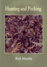 Hunting and Pecking Poems by Rich Murphy