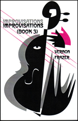 Improvisations Book 3 by Vernon Frazer
