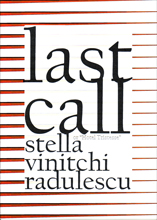 Last Call by Stella Vinitchi Radulescu