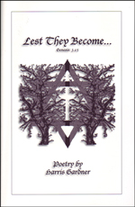 Lest They Become