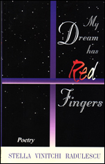 My Dream has Red Fingers by Stella Vinitchi Radulescu