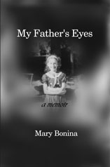 My Father's Eyes by Mary Bonina