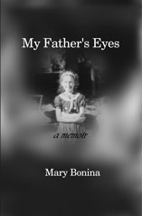 My Father's Eyes by Mary Bonina