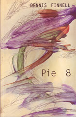 Pie 8 by Dennis Finnell