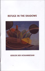 Refuge in the Shadows by Krikor Der Hohannesian