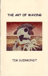 The Art of Waving by Tim Suermondt