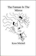 The Fatman in The Mirror