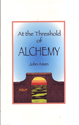 At The Threshold Of Alchemy